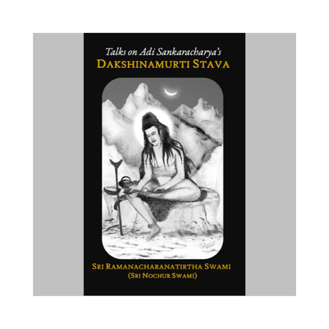 Talks on Adi Sankaracharya's Dakshinamurti Stava