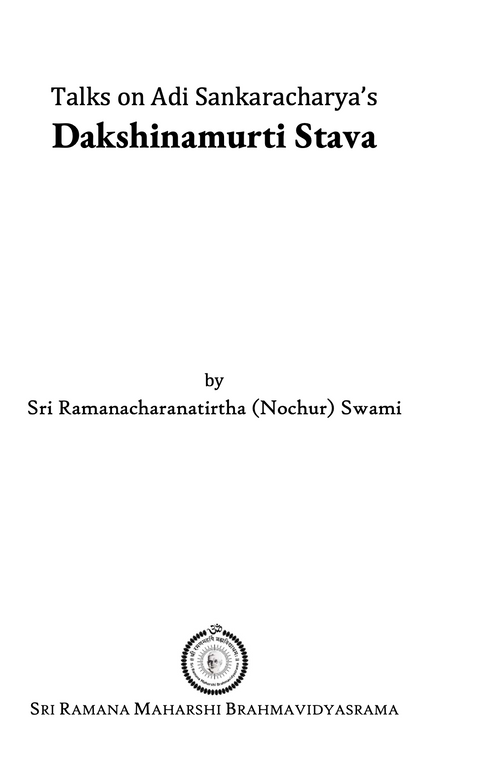 Talks on Adi Sankaracharya's Dakshinamurti Stava