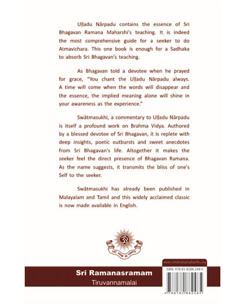 Swātmasukhi (Bliss of the Self) - A commentary on  Bhagavan Sri Ramana Maharshi's Uḷḷadu Nārpadu (Forty Verses on Reality)
