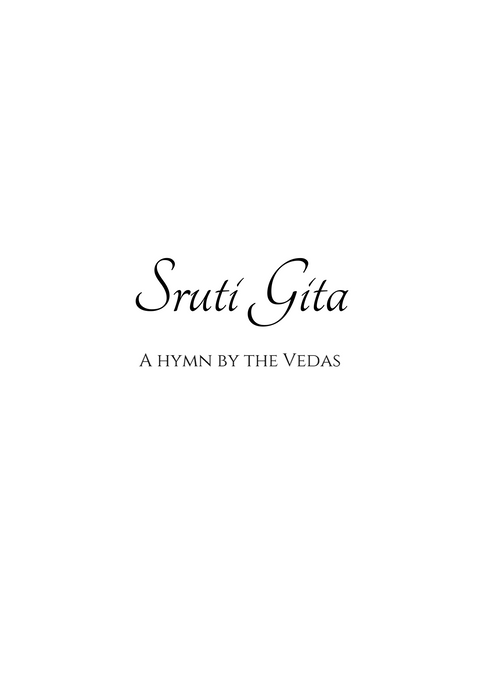 Sruti Gita - a Hymn by the Vedas